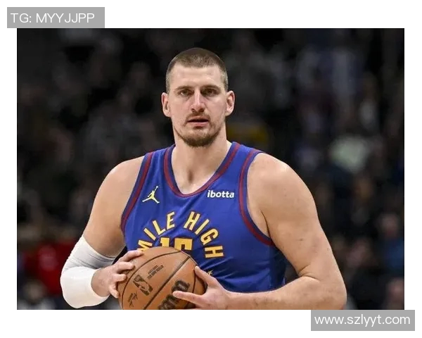 尼古拉约基奇：篮球场上的全能巨星与历史传奇的崛起之路